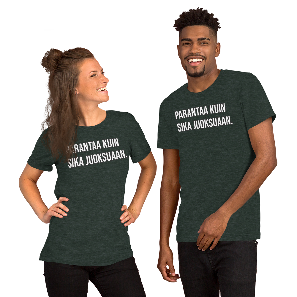 Unisex t-paita - Parantaa kuin sika juoksuaan.