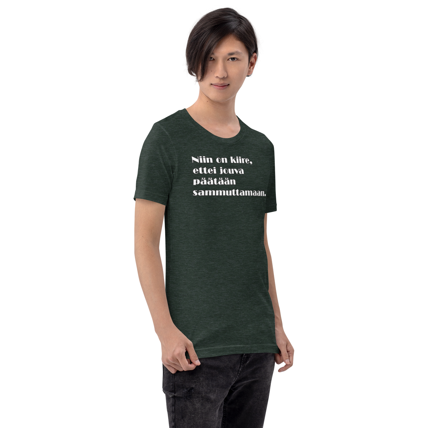 Unisex t-paita - Niin on kiire, ettei jouva päätään sammuttamaan.