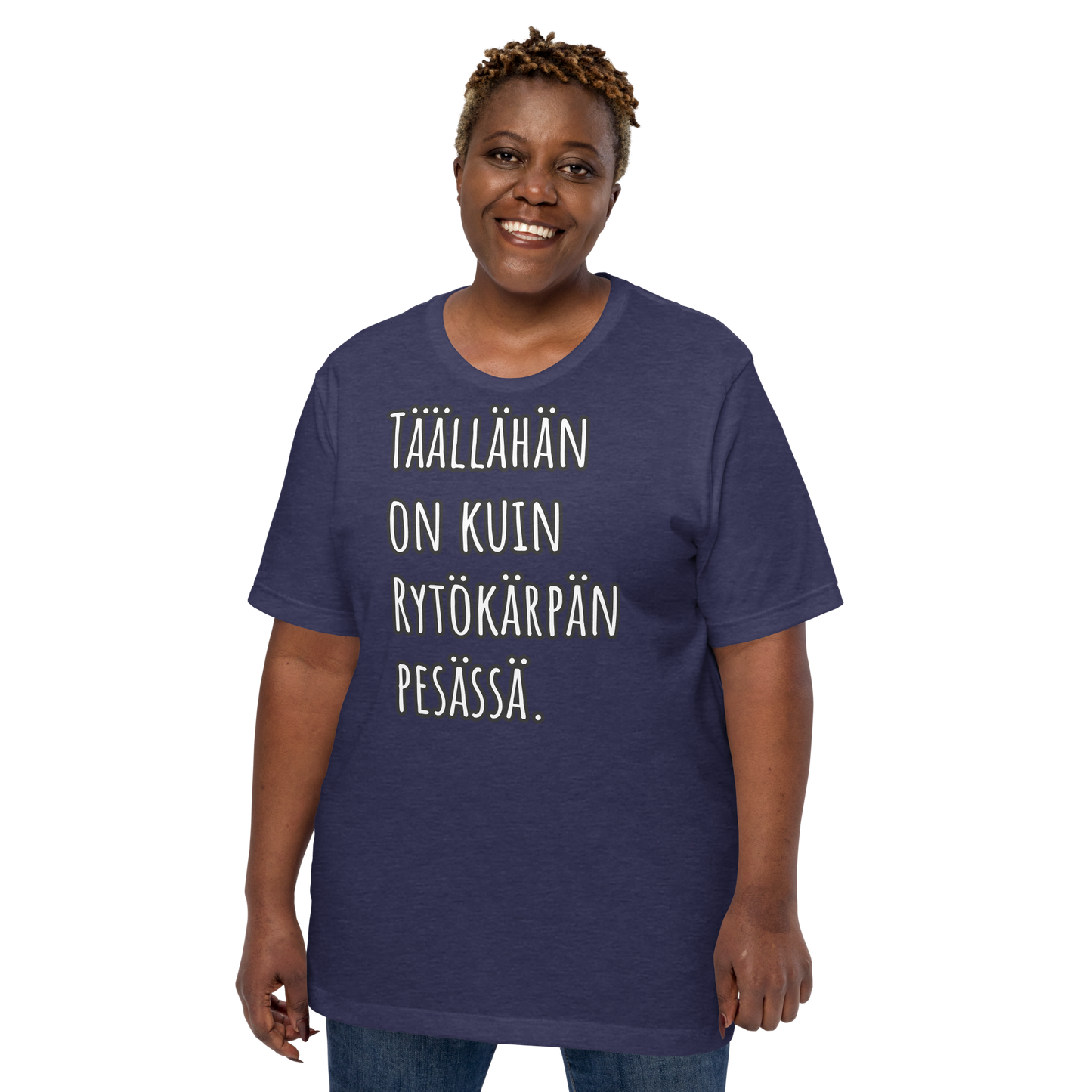 Unisex t-paita - Täällähän on kuin Rytökärpän pesässä.