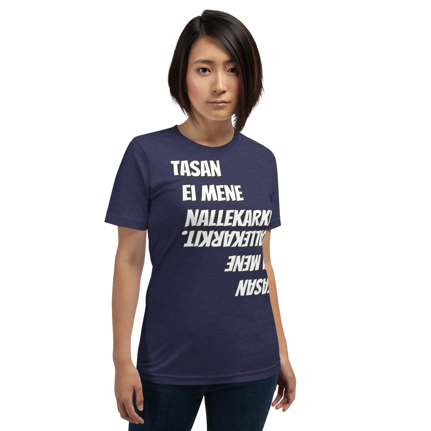 Unisex t-paita - Tasan ei mene nallekarkit.