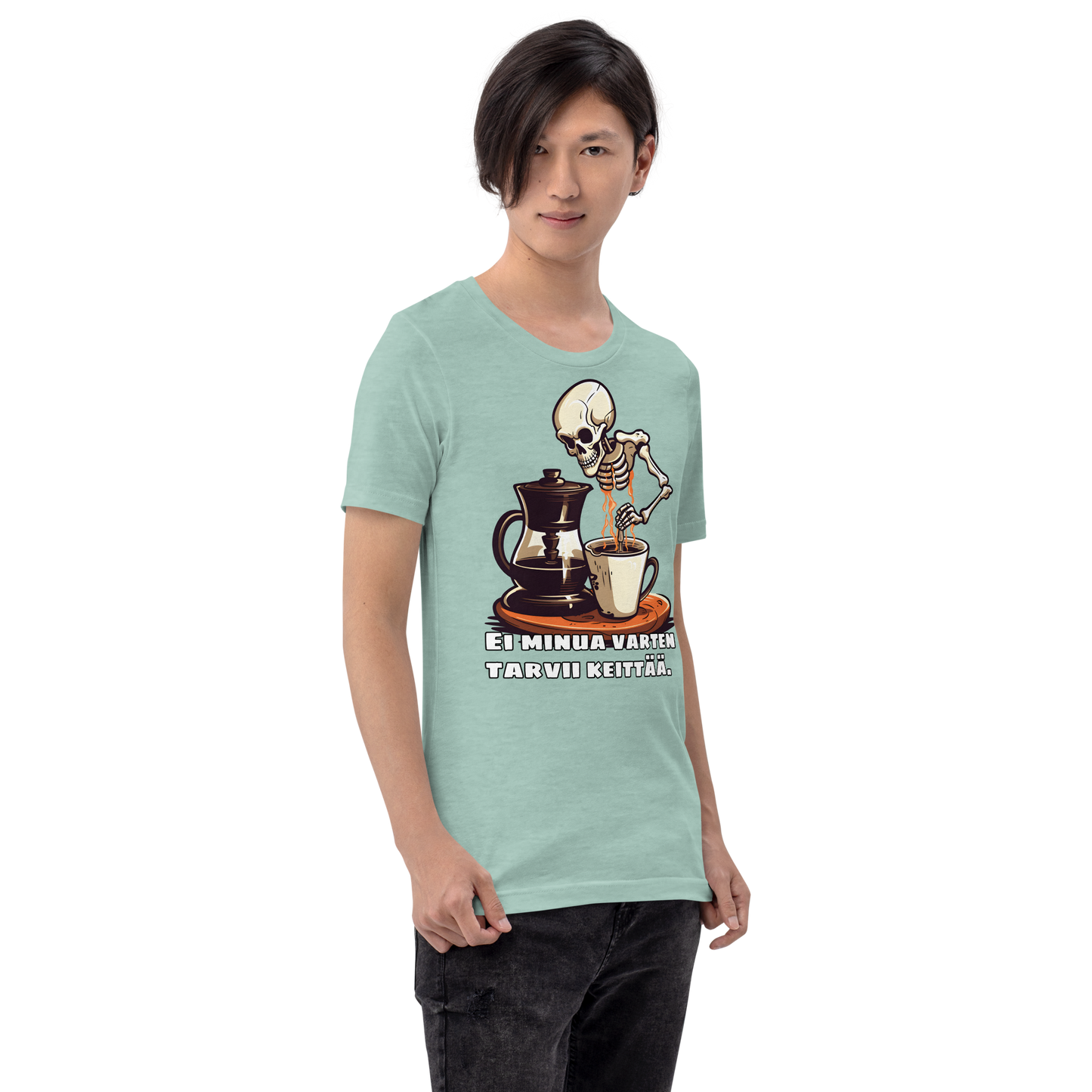 Unisex t--paita - ei minua varten tarvii keittää