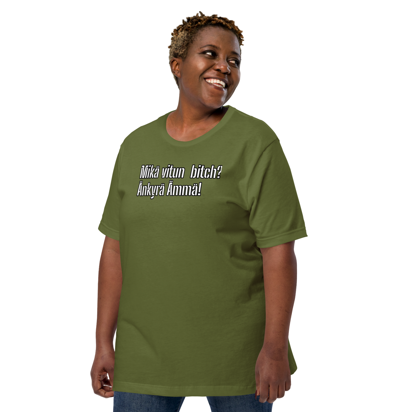 Unisex t-paita - Mikä vitun bitch? Änkyrä Ämmä!