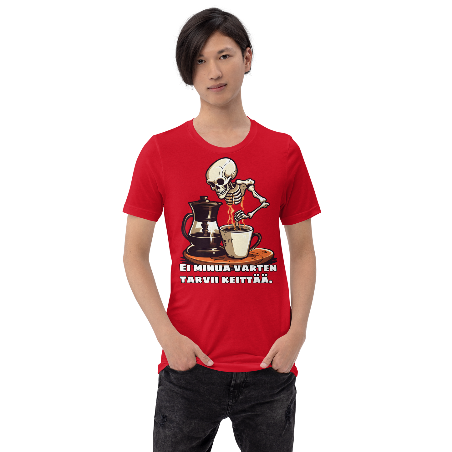 Unisex t--paita - ei minua varten tarvii keittää