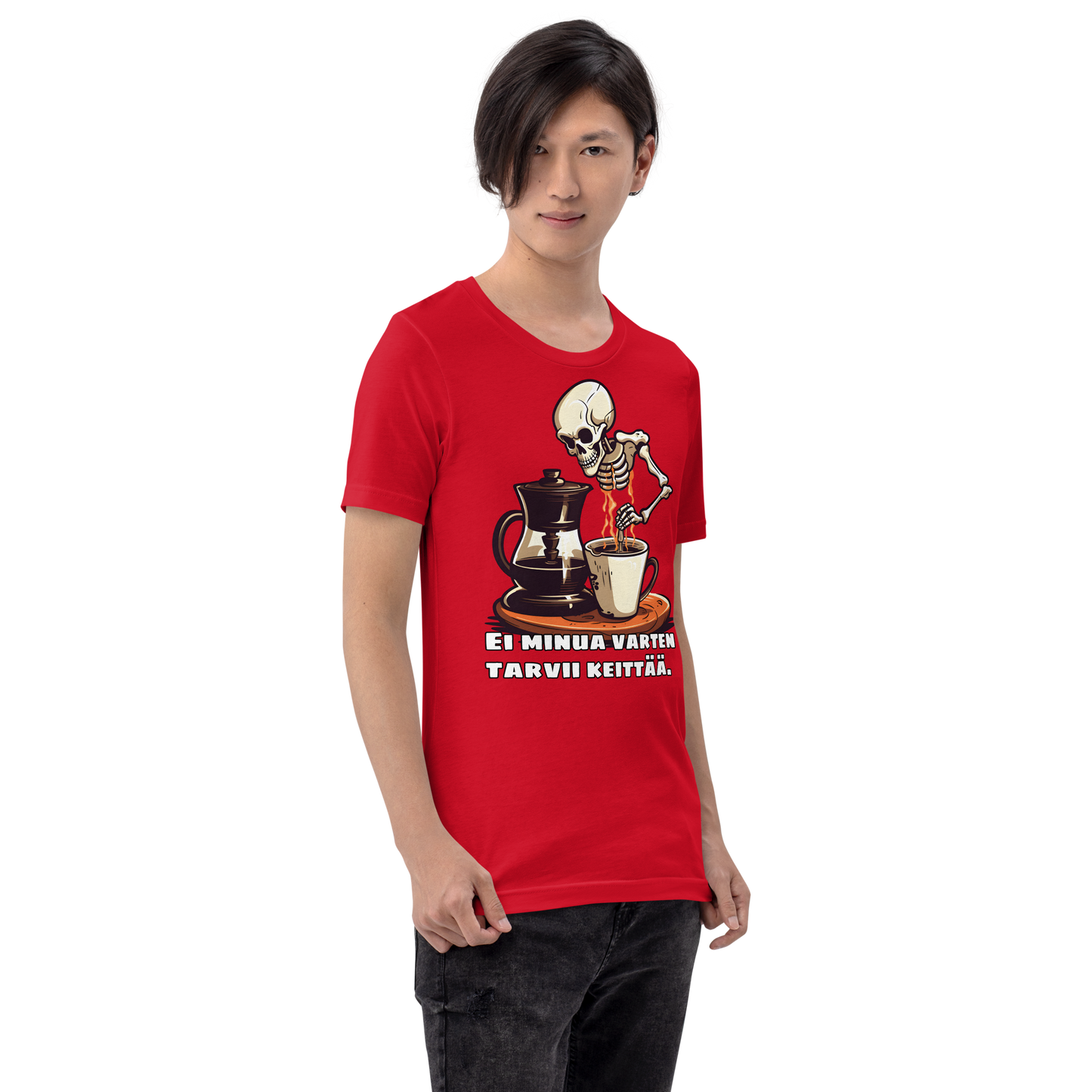 Unisex t--paita - ei minua varten tarvii keittää