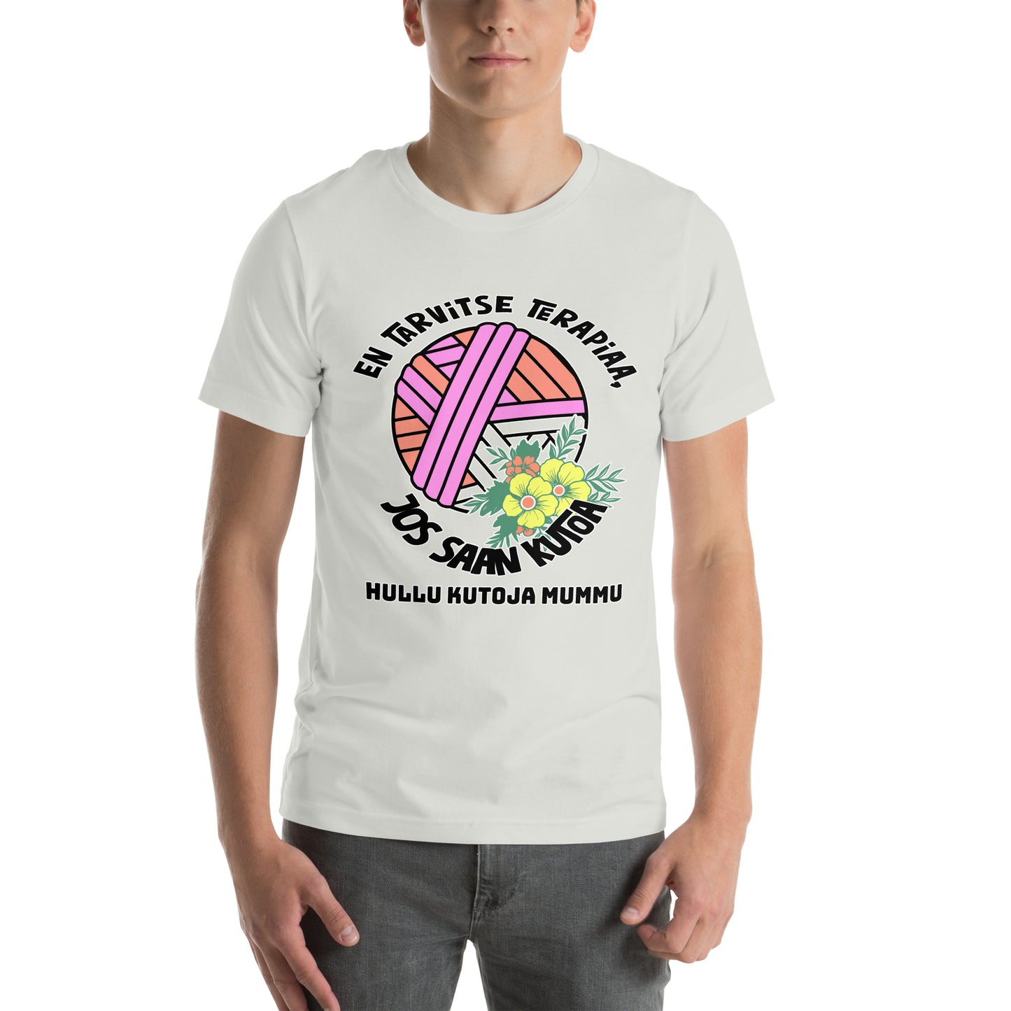 Unisex t-paita: En tarvitse terapiaa, jos vain saan kutoa + lisää tekstiä