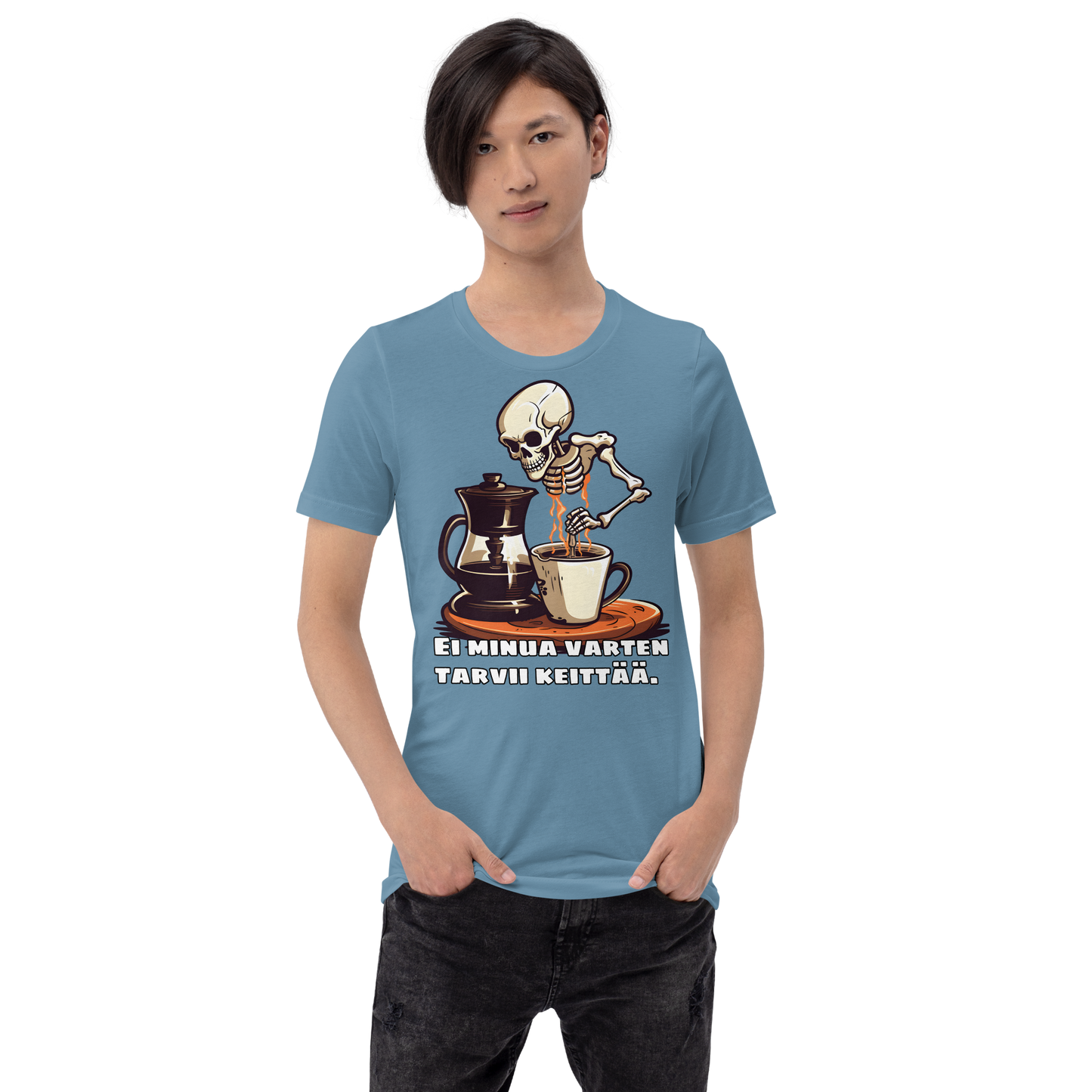 Unisex t--paita - ei minua varten tarvii keittää