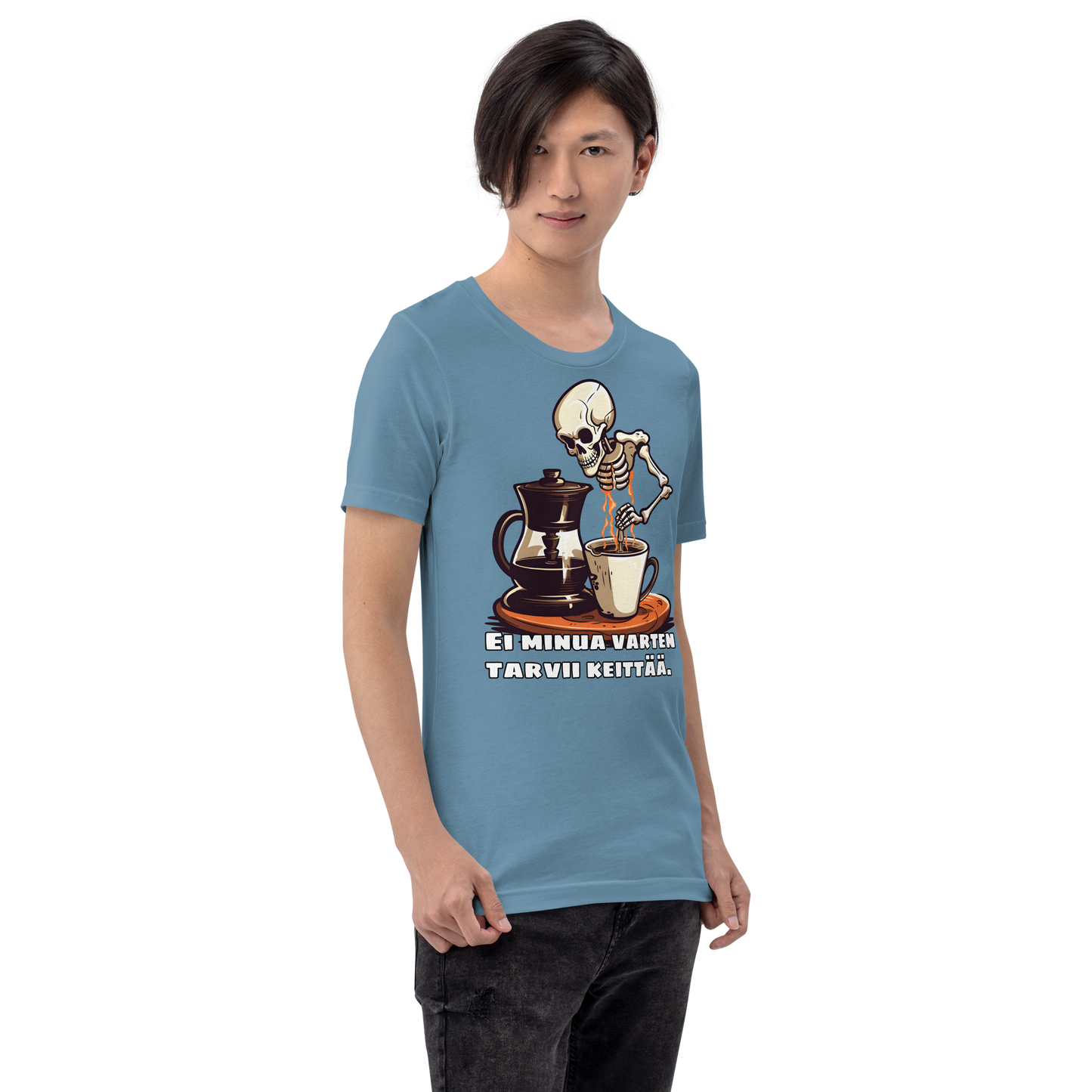 Unisex t--paita - ei minua varten tarvii keittää