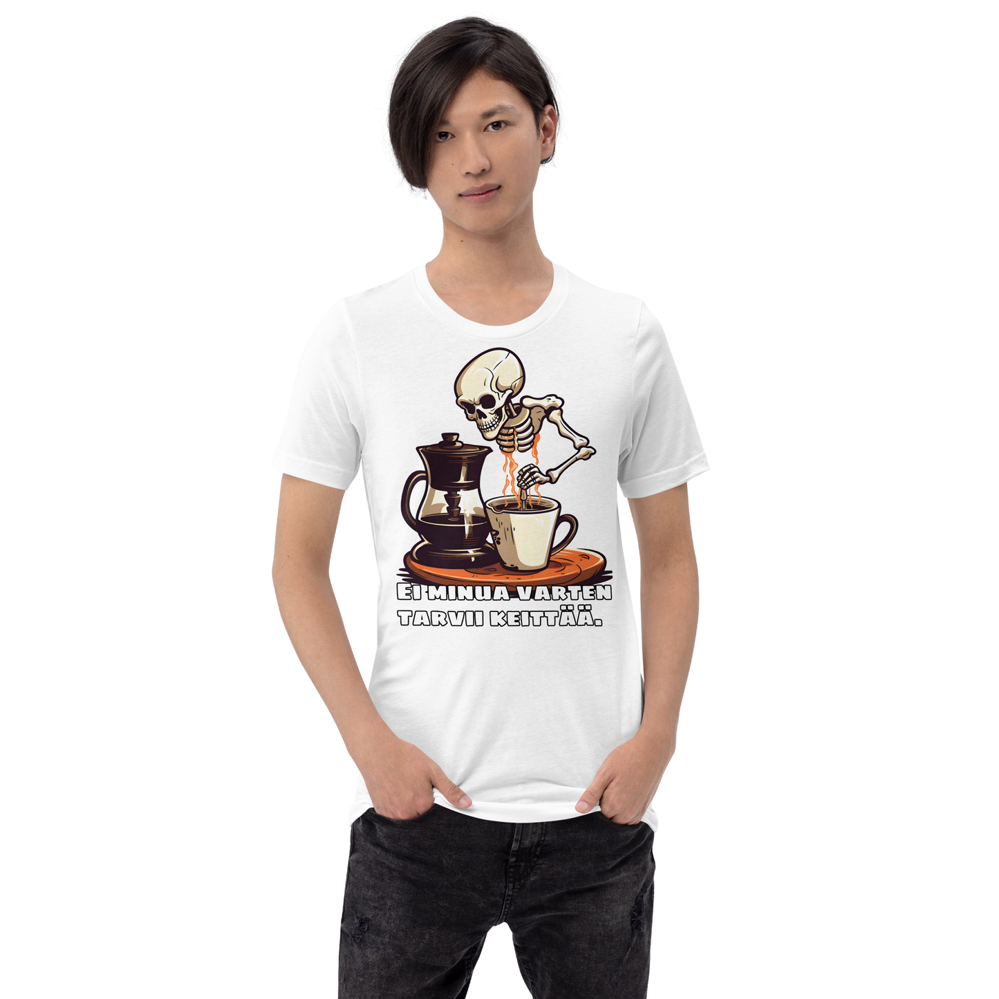 Unisex t--paita - ei minua varten tarvii keittää