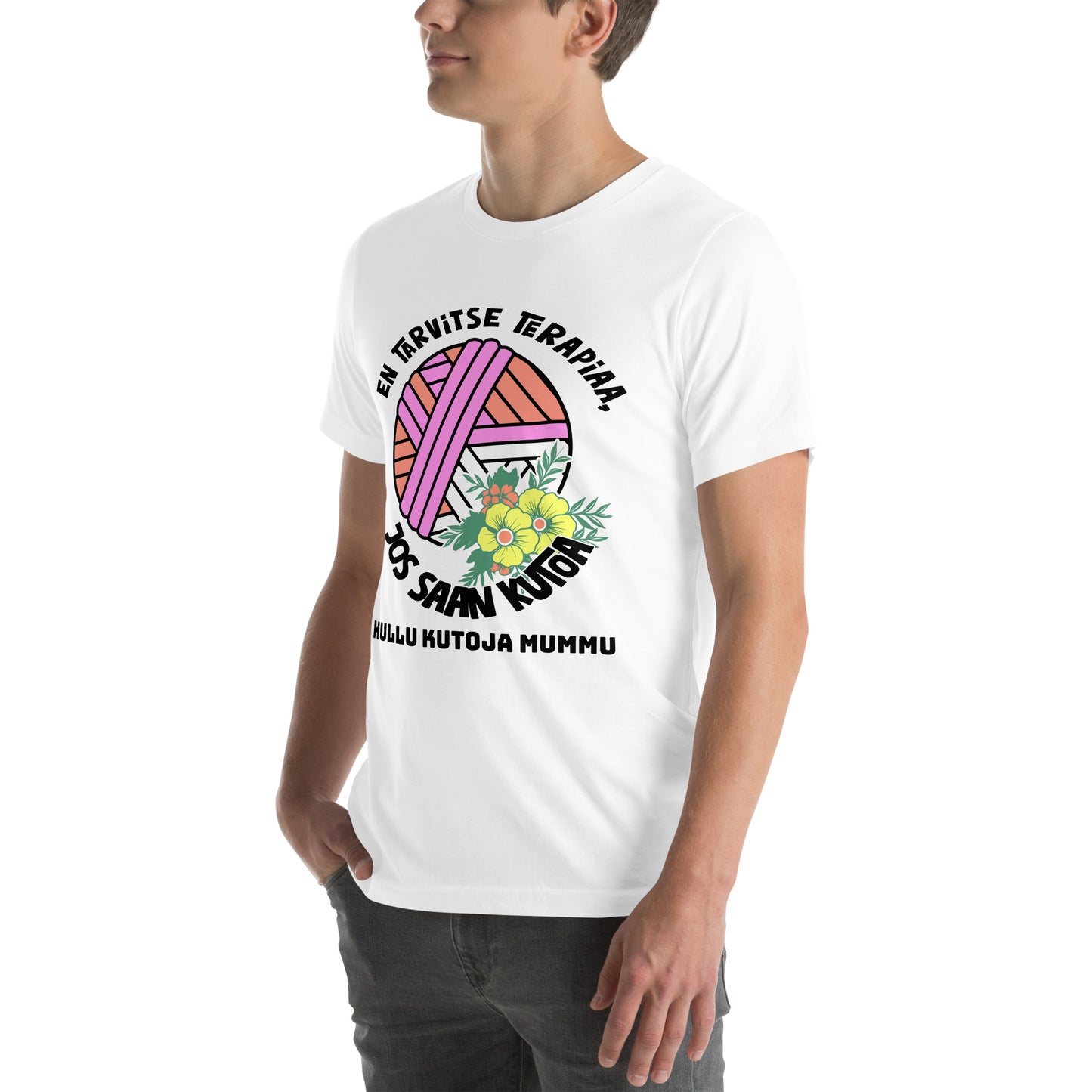 Unisex t-paita: En tarvitse terapiaa, jos vain saan kutoa + lisää tekstiä