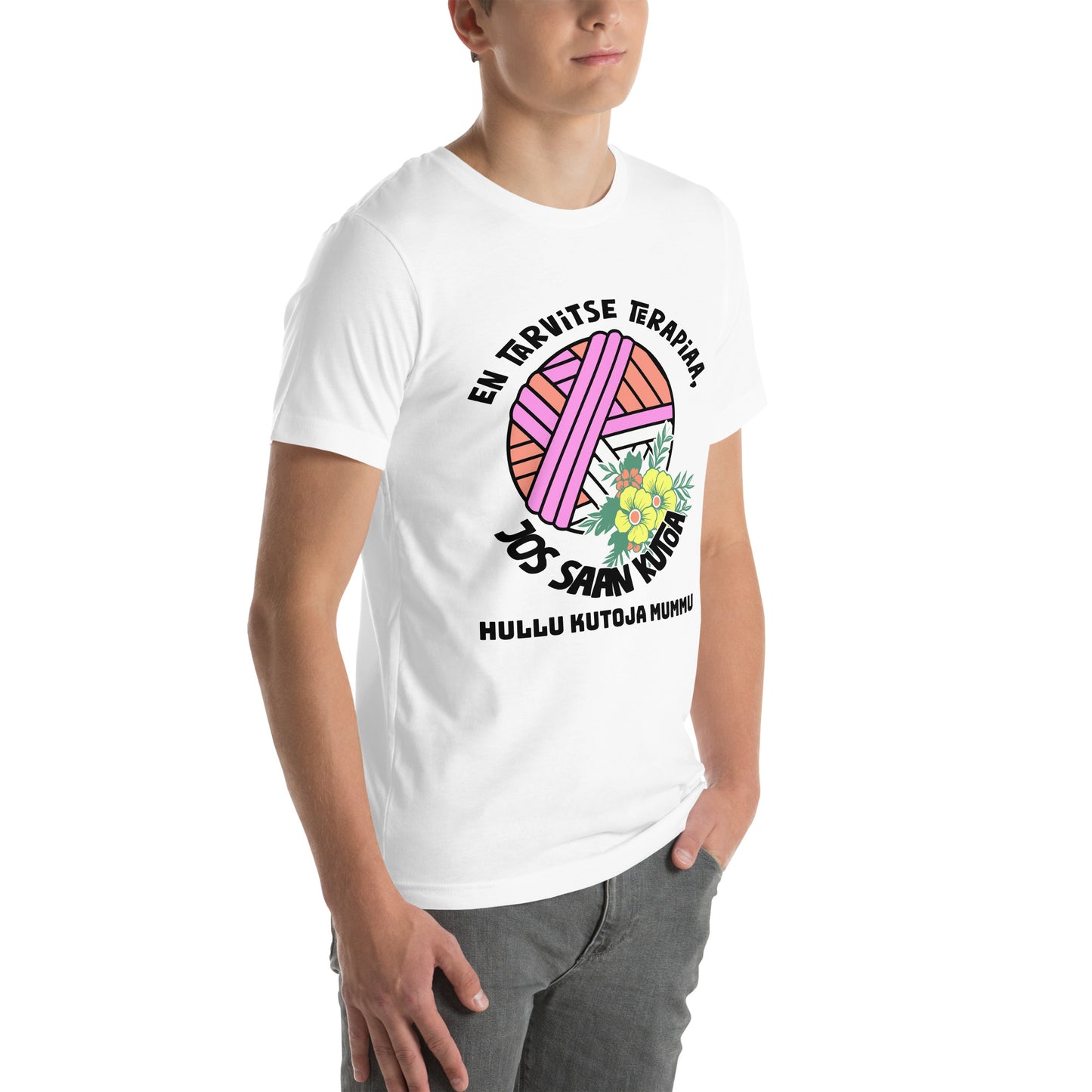 Unisex t-paita: En tarvitse terapiaa, jos vain saan kutoa + lisää tekstiä