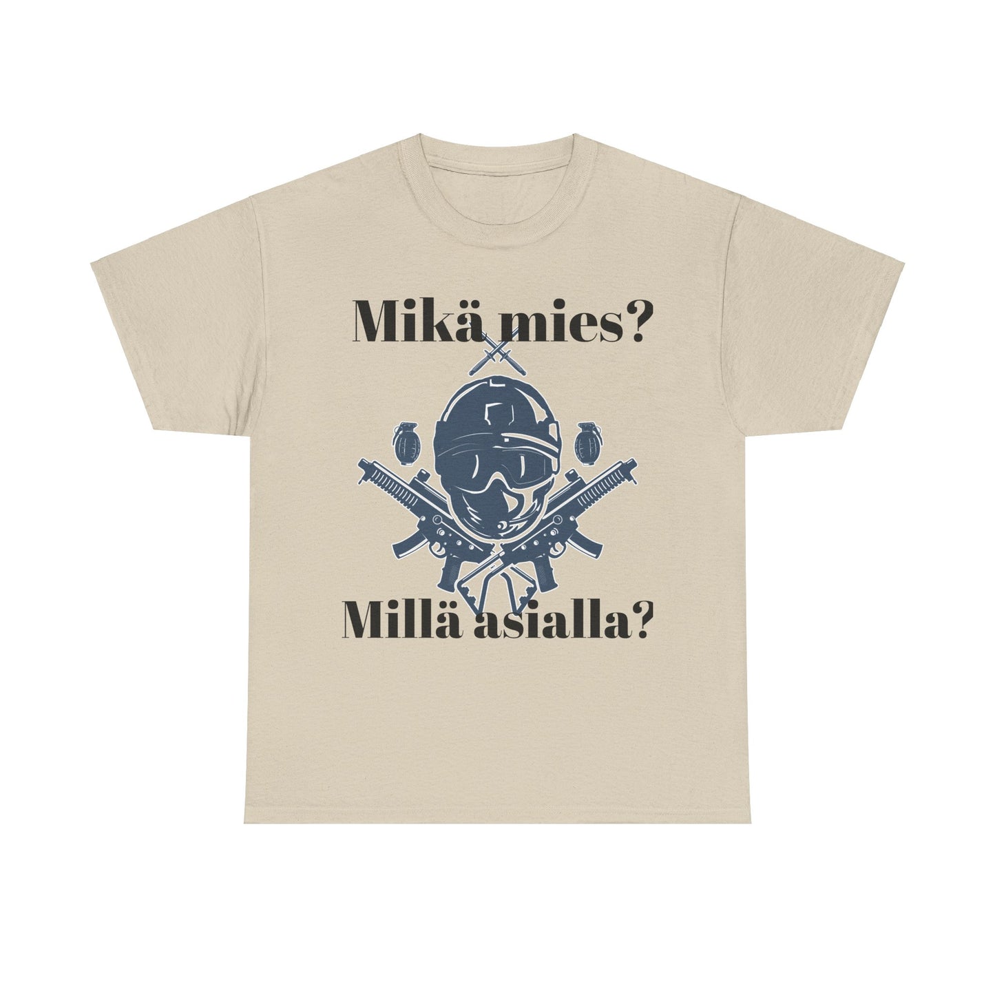 Unisex t- paita mikä mies , millä asialla?