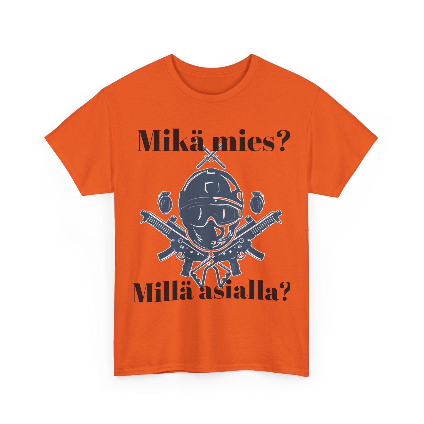 Unisex t- paita mikä mies , millä asialla?