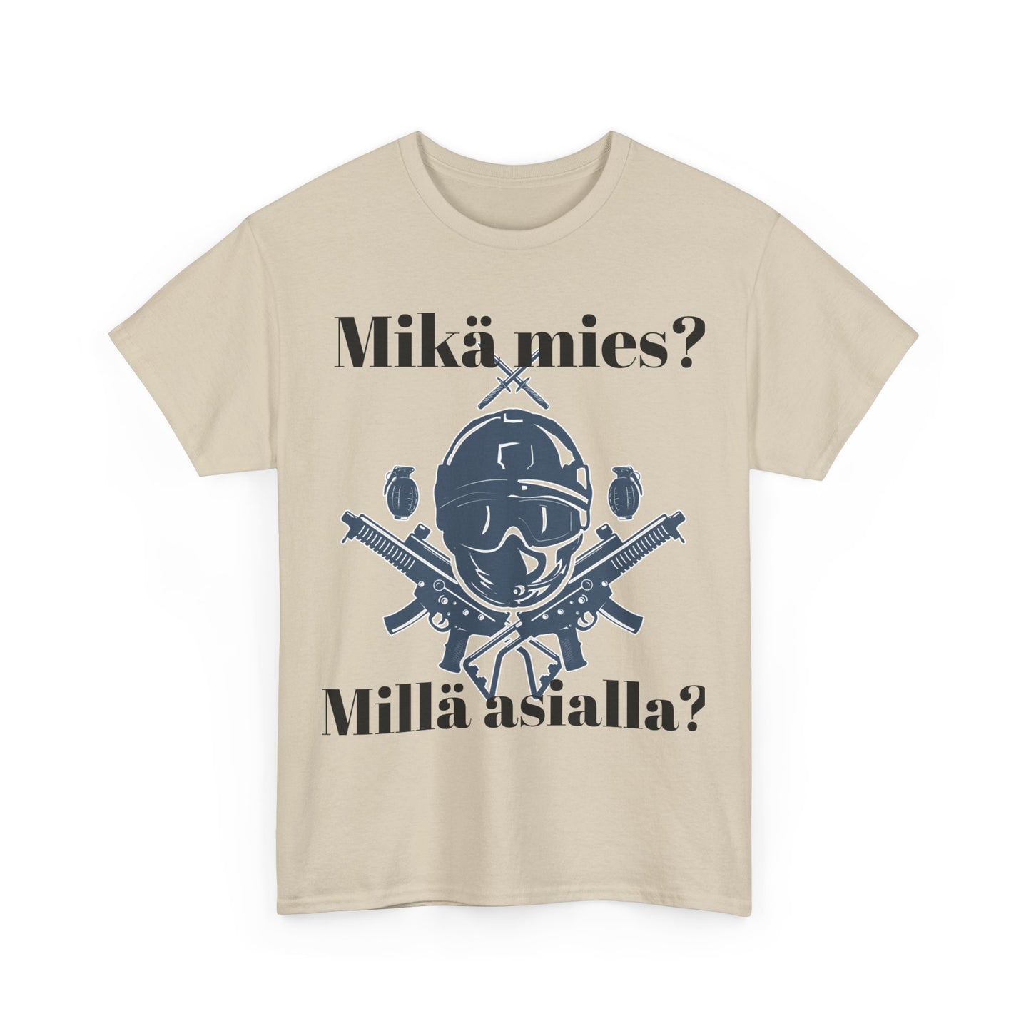 Unisex t- paita mikä mies , millä asialla?