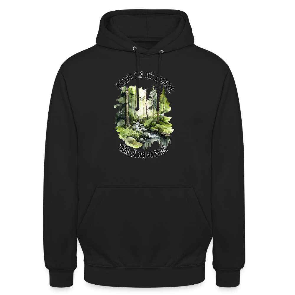 Huppari ”unisex”  korpi on hiljainen täällä on vapaus - musta