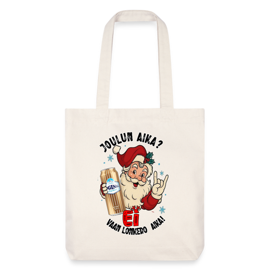 Stanley/Stella heavyweight kierrätetty kangaskassi – Joulupukki ja lonkero, just niinku elämä välillä vaatii - luonnonvalkoinen