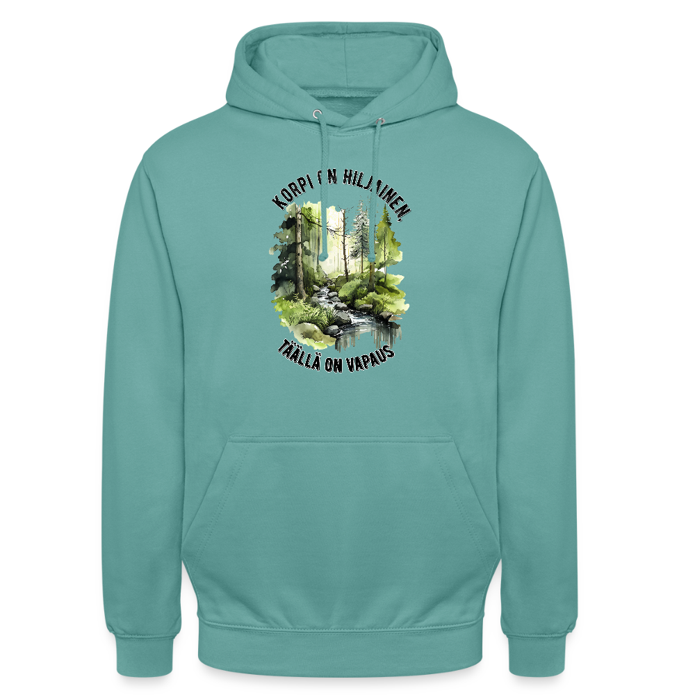 Huppari ”unisex”  korpi on hiljainen täällä on vapaus - pastelli turkoosi