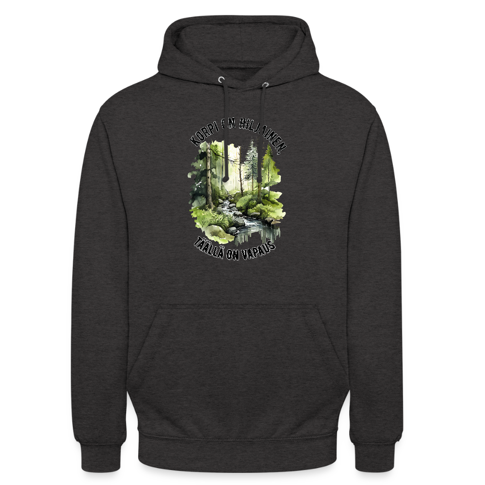 Huppari ”unisex”  korpi on hiljainen täällä on vapaus - hiilenharmaa