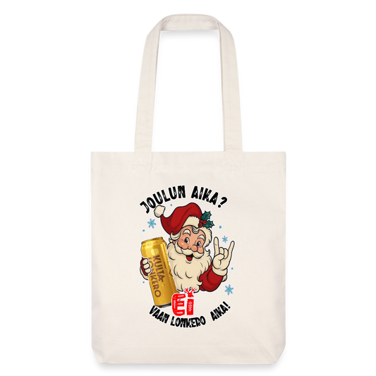 Stanley/Stella heavyweight kierrätetty kangaskassi  – Joulupukki ja lonkero, just niinku elämä välillä vaatii - luonnonvalkoinen