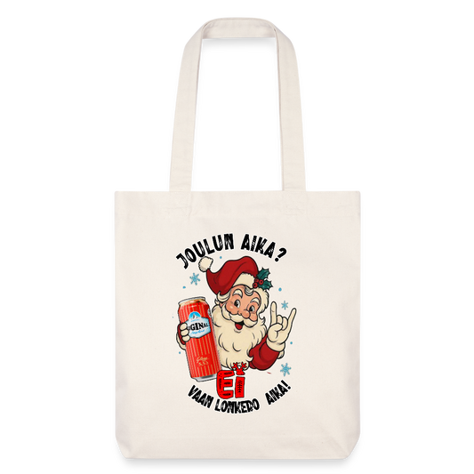 Stanley/Stella heavyweight kierrätetty kangaskassi – Joulupukki ja lonkero, just niinku elämä välillä vaatii - luonnonvalkoinen