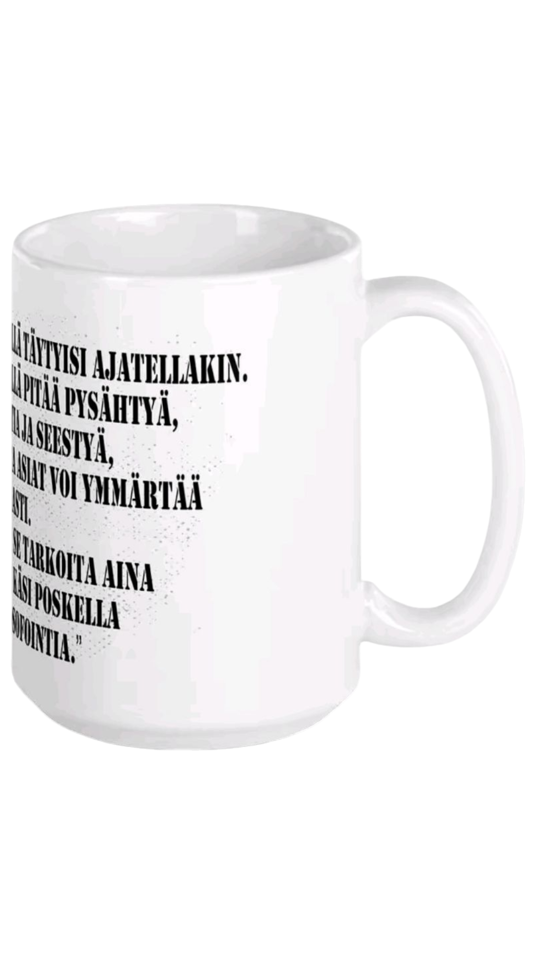 Presidentti Halonen-muki – Sitä täytyis ajatellakki