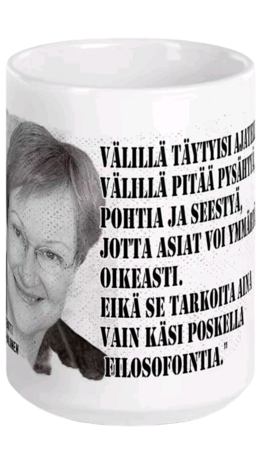 Presidentti Halonen-muki – Sitä täytyis ajatellakki