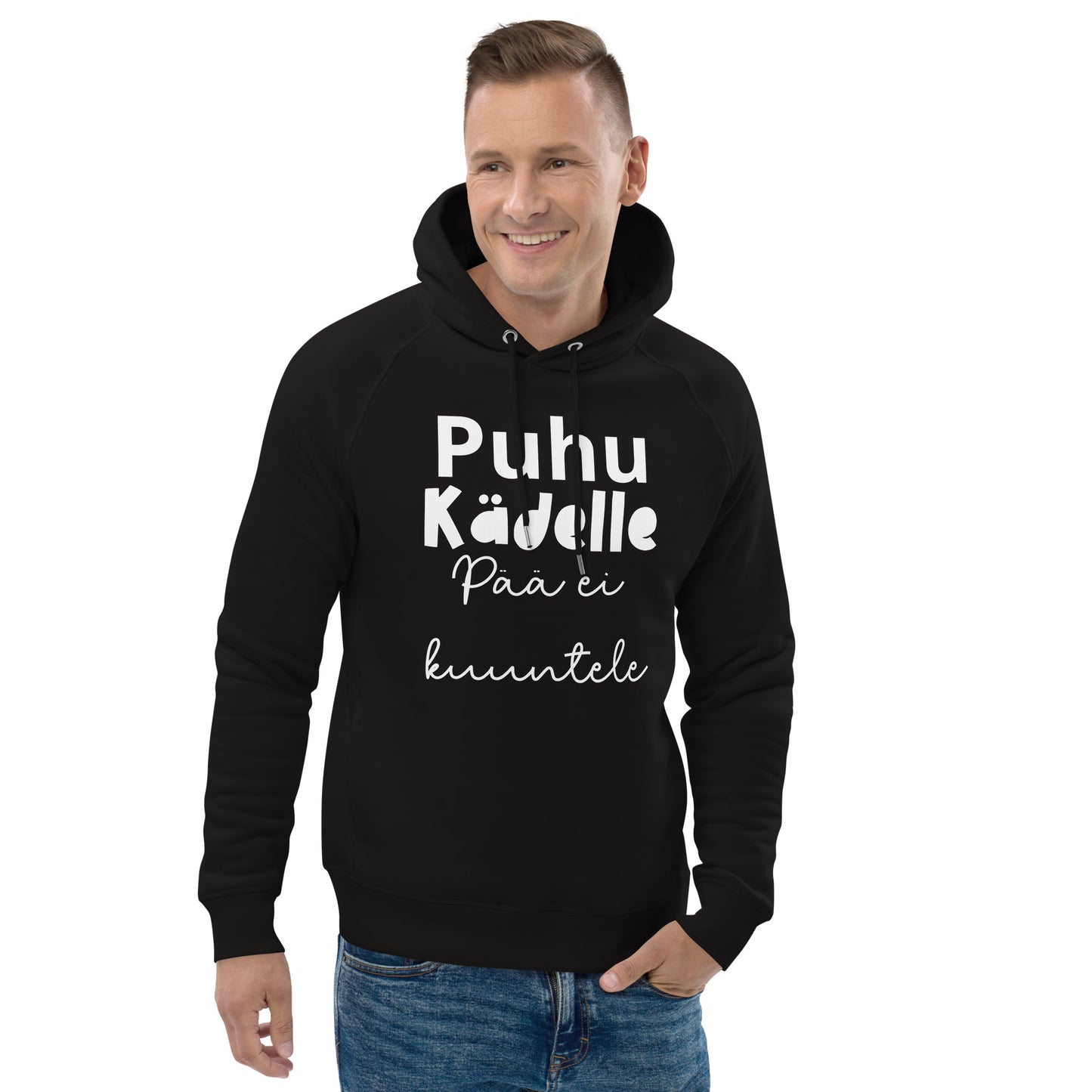 Unisex-puserohuppari - puhu kädelle, pää ei kuuntele