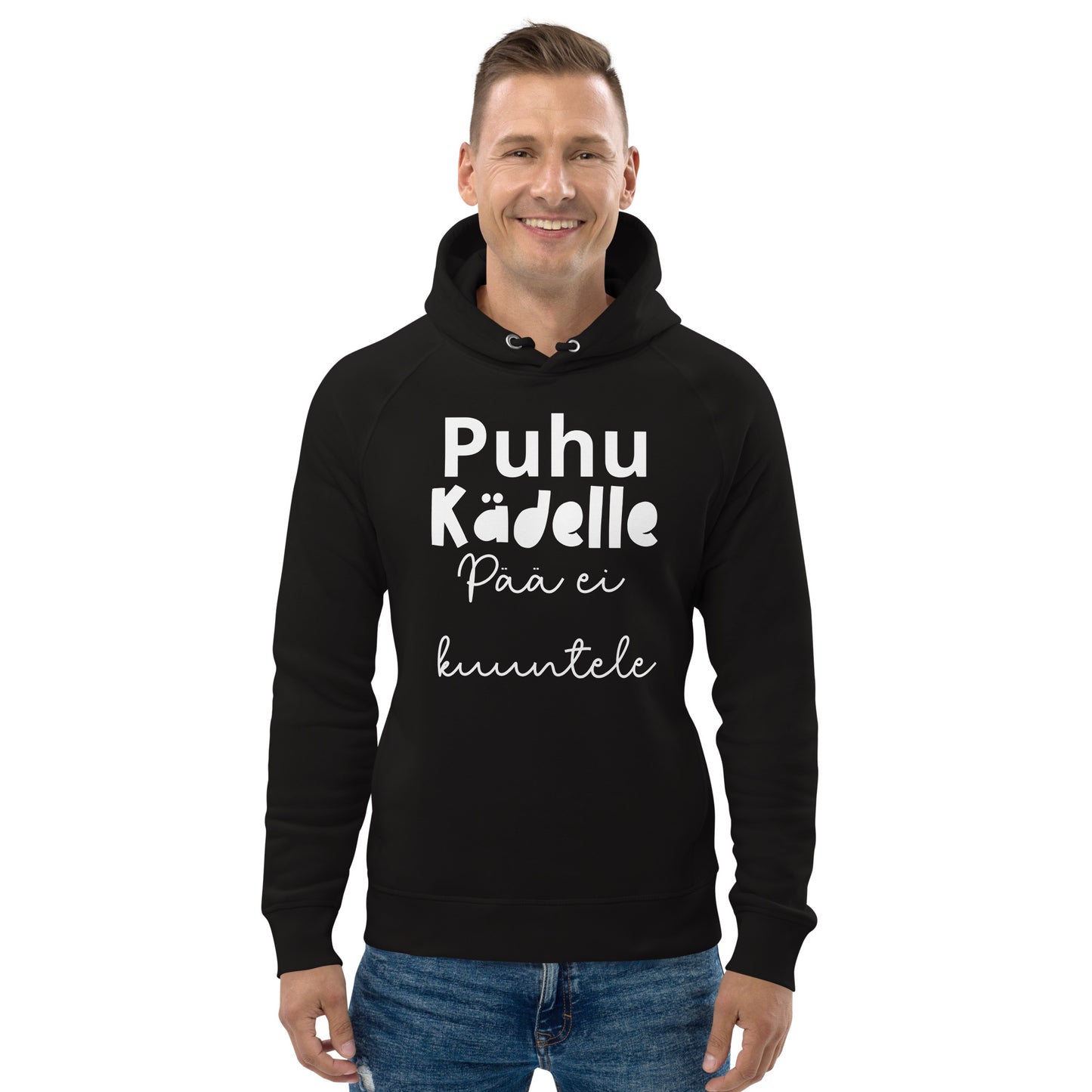 Unisex-puserohuppari - puhu kädelle, pää ei kuuntele