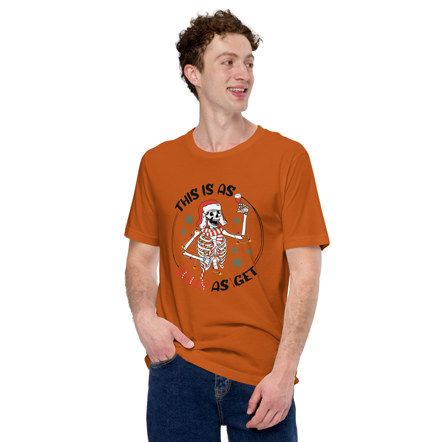 Unisex t-paita - - this is as jolly i get