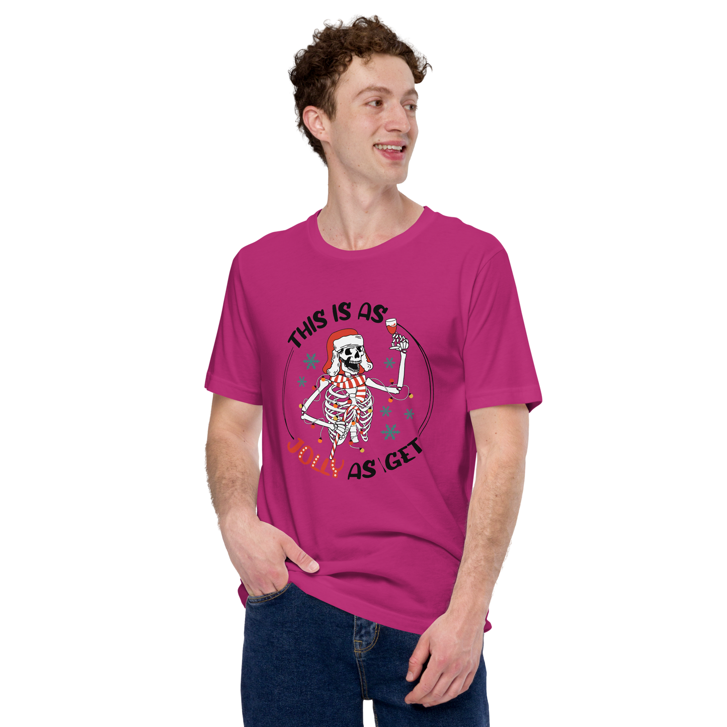 Unisex t-paita - - this is as jolly i get