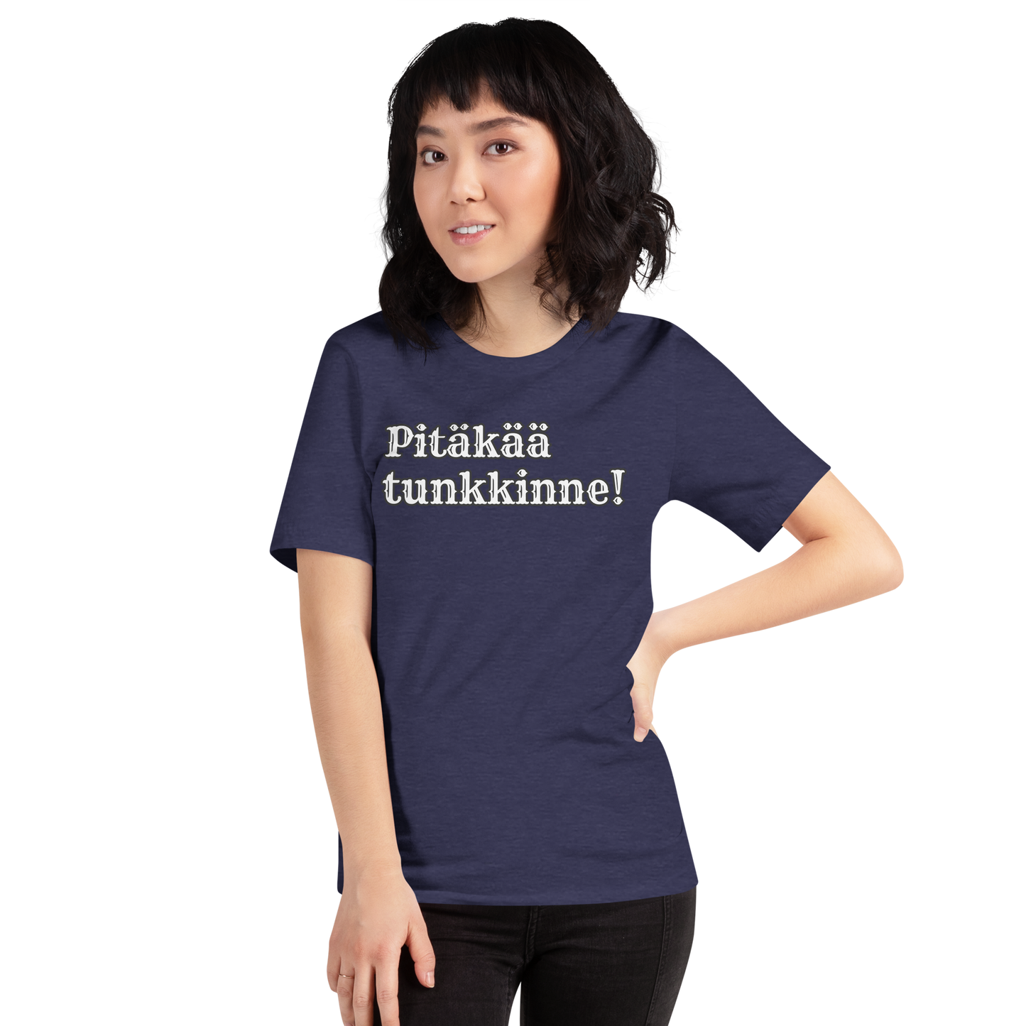 Unisex t-paita - pitäkää tunkkinne