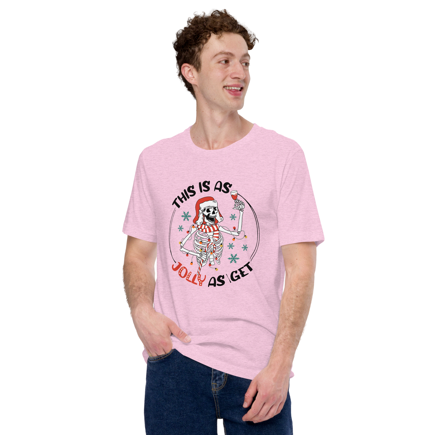 Unisex t-paita - - this is as jolly i get