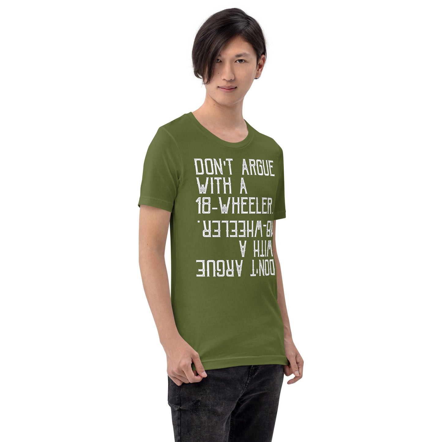 Unisex t-shirt - never argue with 18 wheeler