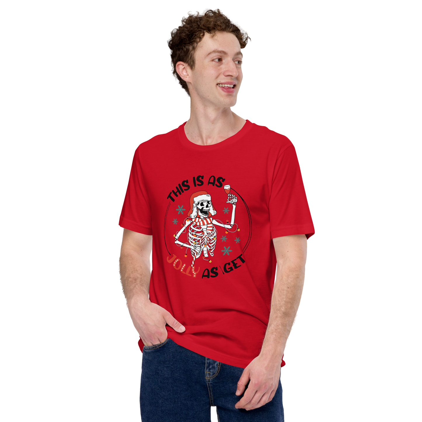 Unisex t-paita - - this is as jolly i get