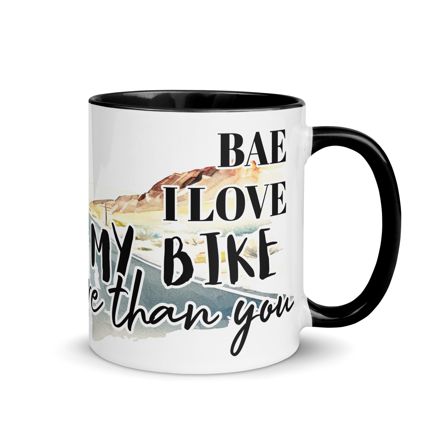 Mug with colors - bae i love my bike more than you