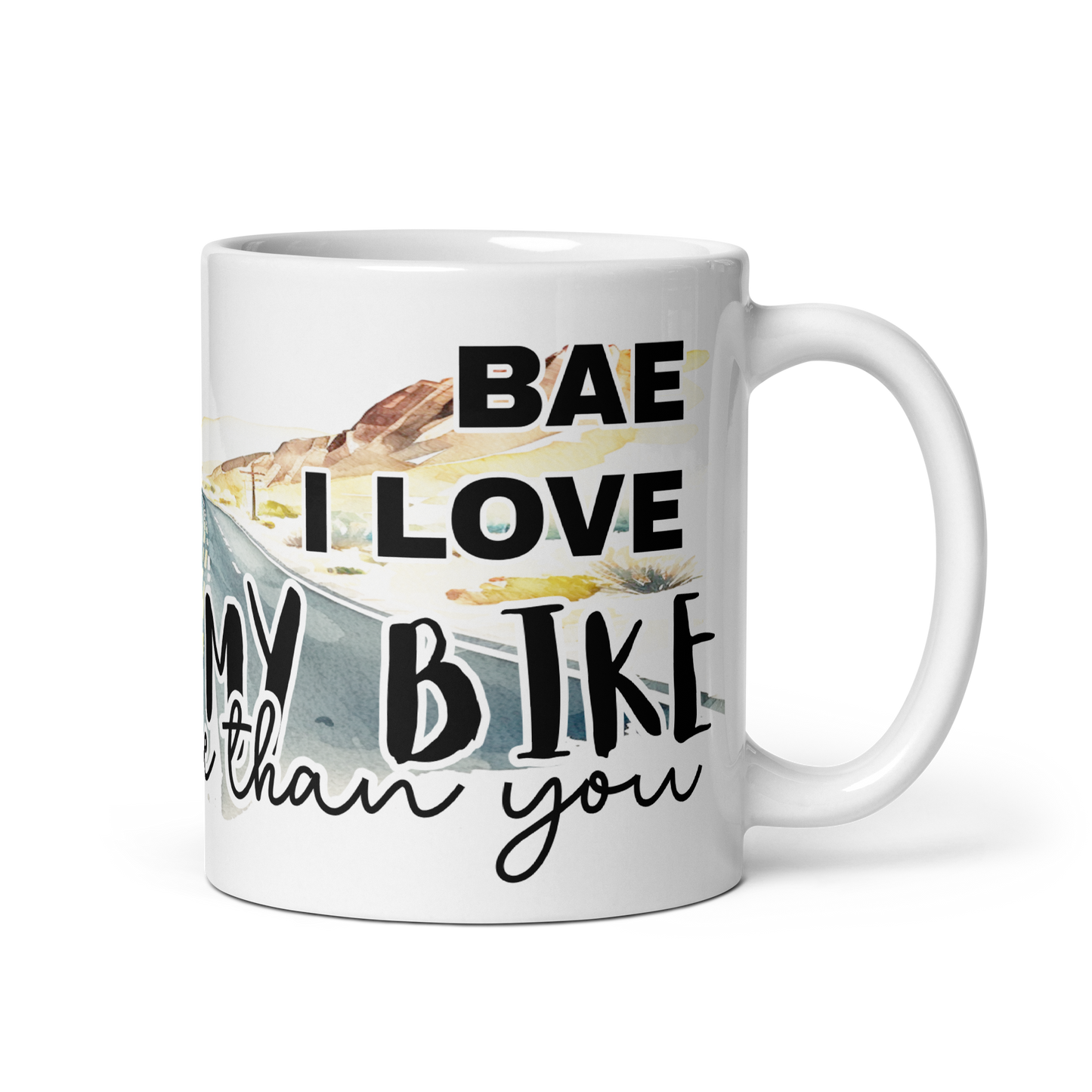 ceramic mug - bae i love my bike more than you